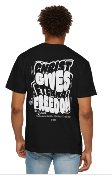 Men Christ Gives Eternal Freedom T-Shirt